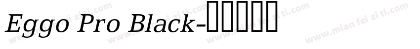 Eggo Pro Black字体转换